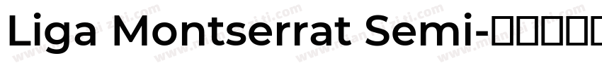 Liga Montserrat Semi字体转换